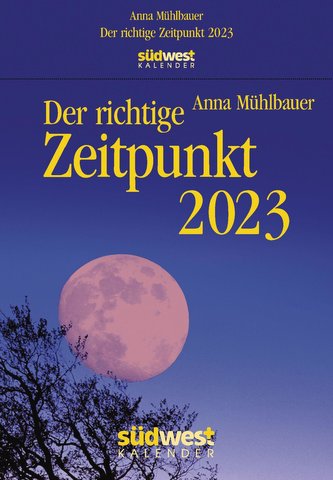 Der richtige Zeitpunkt 2023  - Tagesabreißkalender zum Aufhängen, mit stabiler Plastikaufhängung