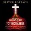 Das Buch des Totengräbers (Die Totengräber-Serie 1)
