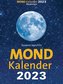 Mondkalender 2023. Der beliebteste Abreißkalender seit über 20 Jahren.