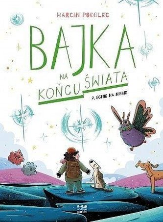 Bajka na końcu świata 7 Ognie na niebie