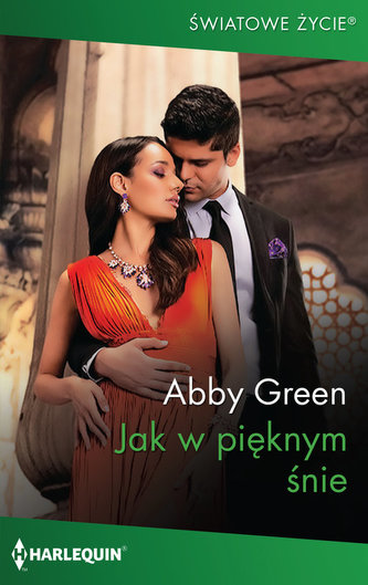 Jak w pięknym śnie Światowe Życie