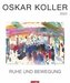 Oskar Koller - Ruhe und Bewegung Kalender 2023