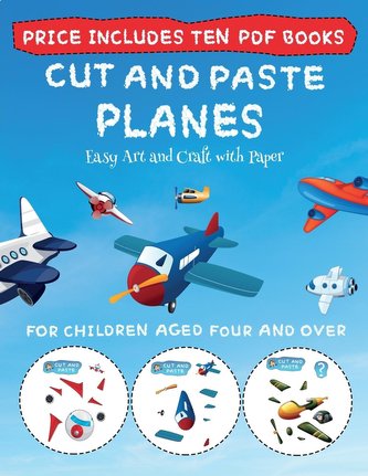 Easy Art and Craft with Paper (Cut and Paste - Planes): This book comes with collection of downloadable PDF books that will help