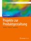 Projekte zur Produktgestaltung