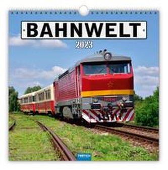 Trötsch Technikkalender Bahnwelt 2023