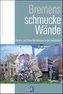 Bremens schmucke Wände
