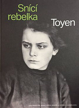 Toyen -  Snící rebelka