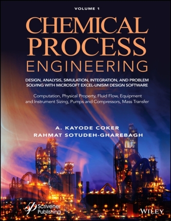 Chemical Process Engineering: Design, Analysis, Simulation, Integration and Problem Solving with Microsoft Excel-UniSim