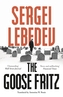 The Goose Fritz