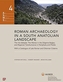 Roman Archaeology in a South Anatolian Landscape - The Via Sebaste, The Mansio in the Doeseme Bogazi, and Regional Trans