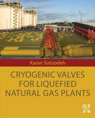 Cryogenic Valves for Liquefied Natural Gas Plants