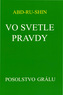 Vo svetle pravdy - Posolstvo Grálu (I.zväzok) 3.vydanie