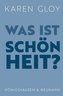 Was ist Schönheit?
