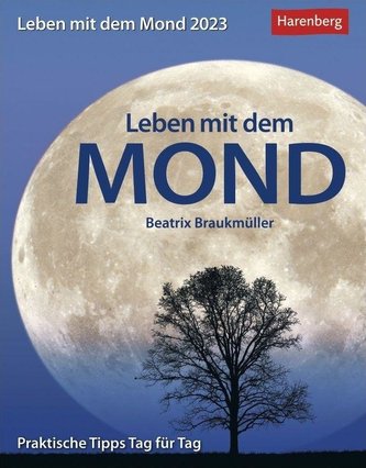 Leben mit dem Mond Tagesabreißkalender 2023