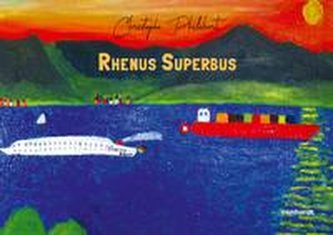 Rhenus Superbus