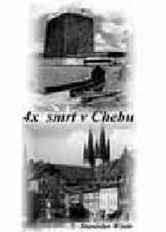 4x smrt v Chebu