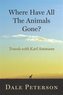 Where Have All the Animals Gone?