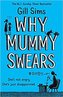 Why Mummy Swears