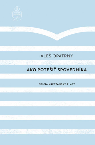 Ako potešiť spovedníka