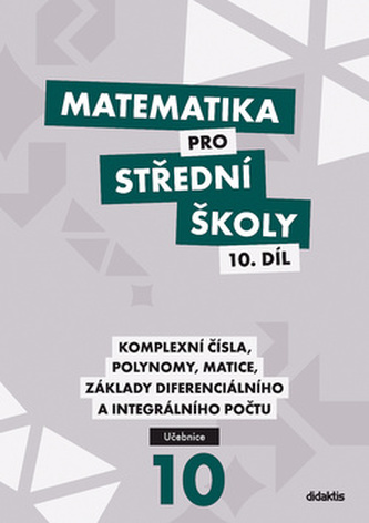 Matematika pro střední školy 10. díl