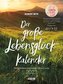 Der große Lebensglück-Kalender 2023