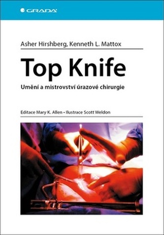 Top Knife - Umění a mistrovství úrazové chirurgie