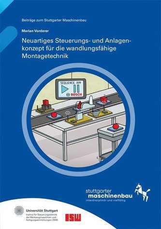 Neuartiges Steuerungs- und Anlagenkonzept für die wandlungsfähige Montagetechnik.