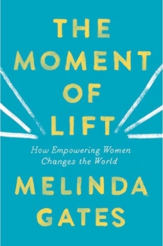 The Moment of Lift : How Empowering Women Changes the World