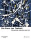 Die Form der Freiheit