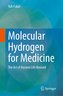 Molecular Hydrogen for Medicine
