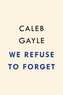 We Refuse To Forget