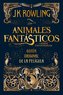 Animales Fantásticos Y Dónde Encontrarlos. Guion Original de la Película / Fantastic Beasts and Where to Find Them: The Original