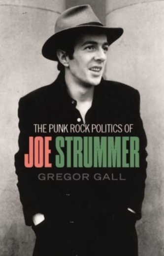 The Punk Rock Politics of Joe Strummer