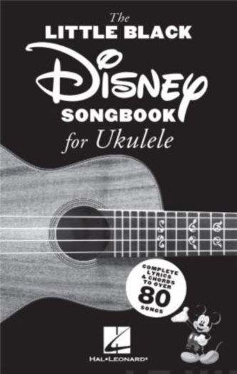 LITTLE BLACK DISNEY SONGBOOK FOR UKULELE