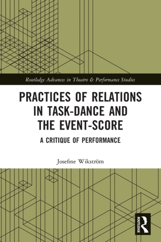 Practices of Relations in Task-Dance and the Event-Score
