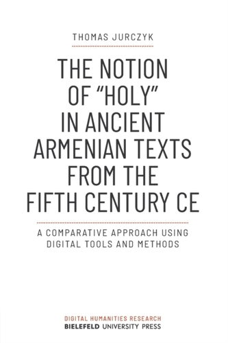 The Notion of "holy" in Ancient Armenian Texts from the Fifth Century CE