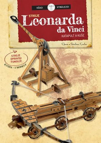 Vědci a vynálezy - Stroje Leonarda da Vinci