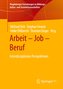 Arbeit - Job - Beruf