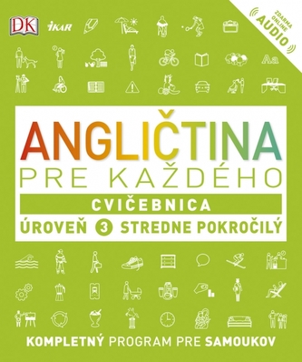 Angličtina pre každého, Cvičebnica  Úroveň 3  Stredne pokročilý
