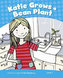 Level 1: Katie Grows Bean Rdr CLIL AmE