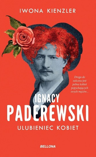 Ignacy Paderewski Ulubieniec kobiet