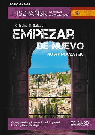Hiszpański kryminał z ćwiczeniami Empezar de nuevo Nowy początek