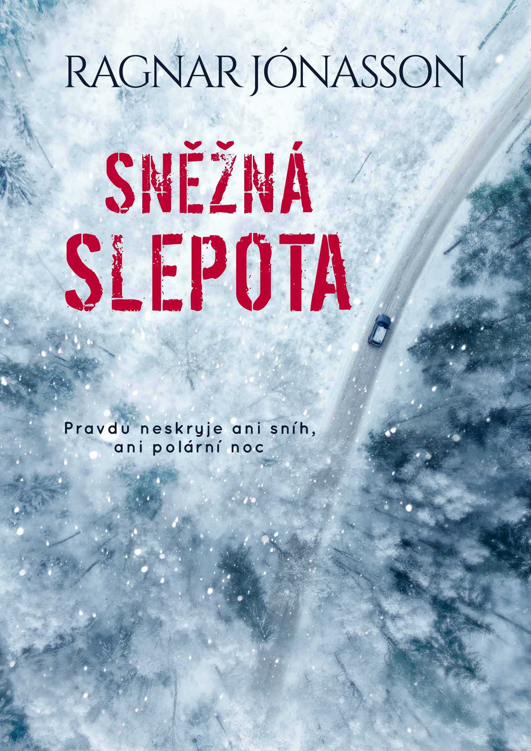 Снежная слепота 2022. Снежная слепота Рагнар Йонассон. Снежная слепота книга. Рагнар Йонассон книги.