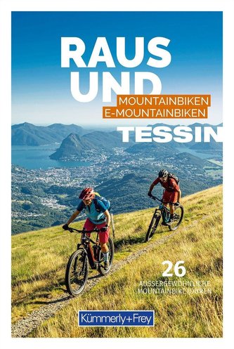 Tessin Raus und Mountainbiken, E-Mountainbiken