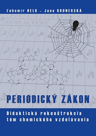 PERIODICKÝ ZÁKON - Didaktická rekonštrukcia tém chemického vzdelávania