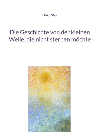 Die Geschichte von der kleinen Welle, die nicht sterben möchte