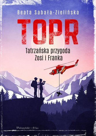 TOPR Tatrzańska przygoda Zosi i Franka