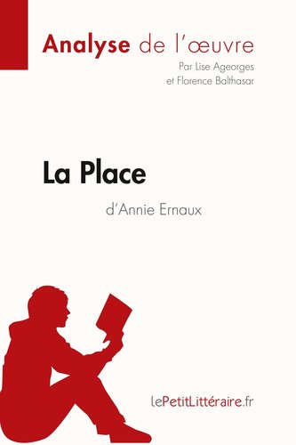 La Place d'Annie Ernaux (Analyse de l'oeuvre)