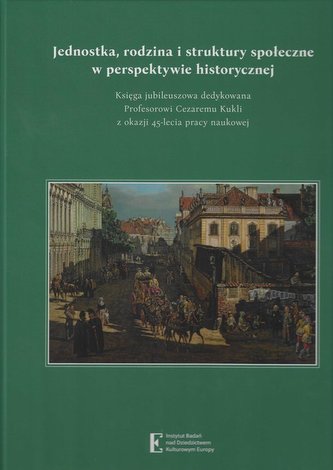 Jednostka rodzina i struktury społeczne w perspektywie historycznej