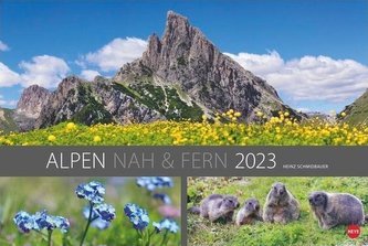 Alpen nah und fern Edition Kalender 2023
